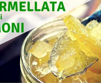 MARMELLATA DI LIMONI FATTA IN CASA DA BENEDETTA –  Homemade Lemon Marmalade Recipe