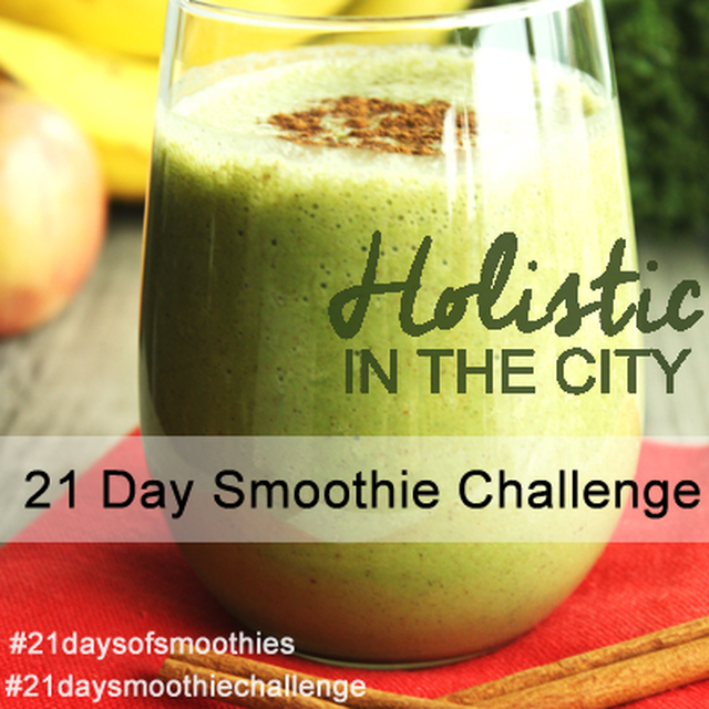 Holistic In The City 21 Day Smoothie Challenge
