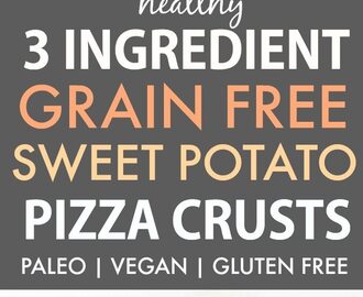 3 Ingredient Sweet Potato Pizza Crusts (Paleo, Vegan, Gluten Free)