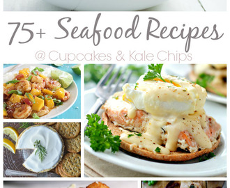 75+ Seafood Recipes