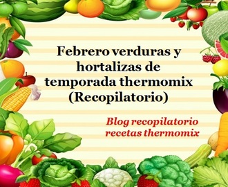 Febrero verduras de temporada 2018 thermomix (Recopilatorio)