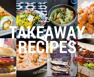 25 Takeaway Recipes You Can Make At Home