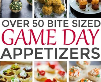 Over 50 Bite Sized Game Day Appetizers