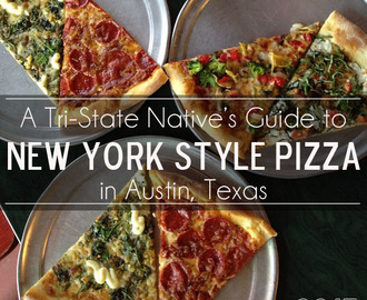 A Tri-State Native's Guide to New York Style Pizza in Austin, Texas - 2015