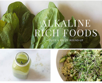 Alkaline Rich Foods: Guide & Recipe Round-Up