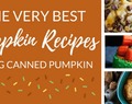 The Very Best Recipes You Can Make with Canned Pumpkin