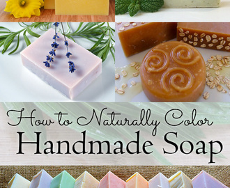 How to Naturally Color Handmade Soap