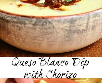 Queso Blanco Dip with Chorizo