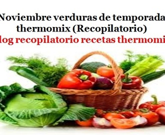 Noviembre  verduras de temporada 2016 thermomix (Recopilatorio)