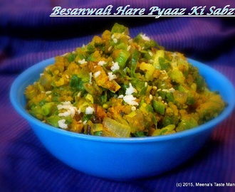 Besanwali Hare Pyaaz ki Sabzi | Chick Pea Flour Spring Onion Veg