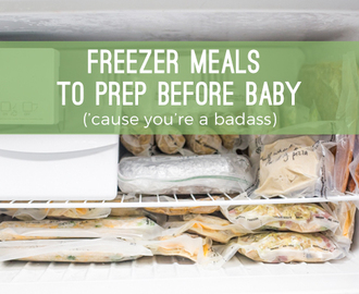 Freezer Meals to Prepare for Baby: