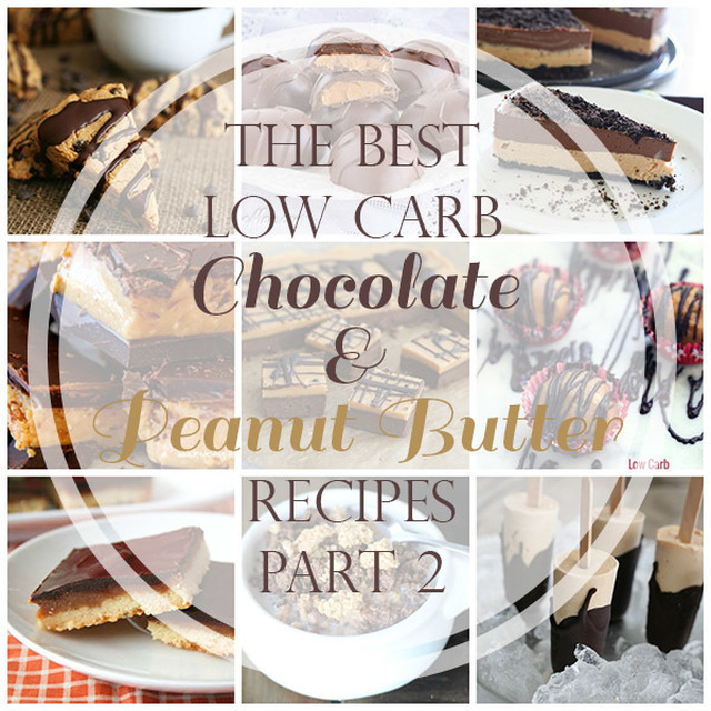 Best Low Carb Chocolate & Peanut Butter Recipes, Part 2