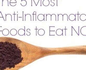The 5 Most Anti-Inflammatory Foods to Eat Right Now