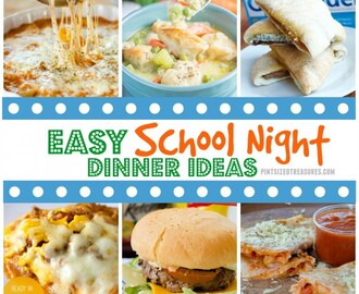 Easy School Night Dinner Ideas