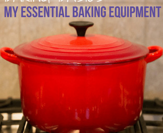 Baking Basics: My Essential Baking Equipment