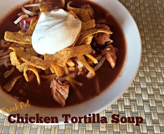 Crock Pot Chicken Tortilla Soup