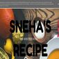 Sneha's Recipe