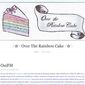 ⋰☆⋱ Over The Rainbow Cake ⋰☆⋱
