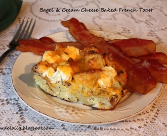 Bagel and Cream Cheese Baked French Toast