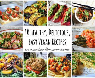 10 Healthy, Delicious, Easy Vegan Recipes (10  Receitas Saudáveis, Deliciosas, Fáceis & Veganas)
