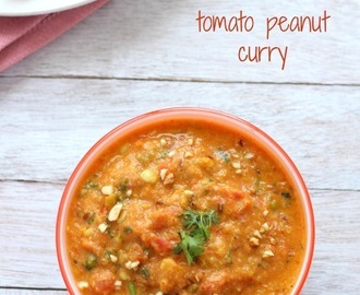 Tomato Peanut Curry Recipe, Maharashtrian Tamatar Shingdana Bhaji