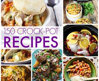 150 Amazing Slow Cooker Recipes