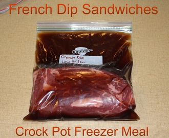 French Dip Sandwiches Crock Pot Freezer Meal