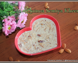 Quinoa Vermicelli Kheer | Quinoa Semiya payasam | Quinoa Recipes | Kheer With Condensd milk | Quick and easy quinoa dessert recipes | 15 Kheer recipes