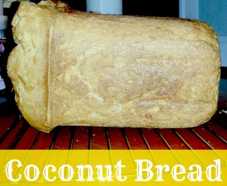 Coconut Bread recipe with Bread Maker