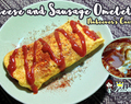 [Nubeever’s Cuisine] Cheese and Sausage Omelette (ไส้กรอกชีสห่อไข่)