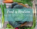 Holistic Nutrition + Healthy Eating Cooking Classes ~ White Rock, South Surrey