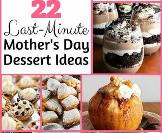 22 Last-Minute Mother’s Day Dessert Ideas