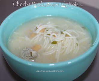 Chorba Beida(soupe blanche algéroise aux vermicelles,poulet et pois chiches)