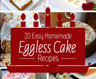 20 Easy Homemade Eggless Cake Recipes