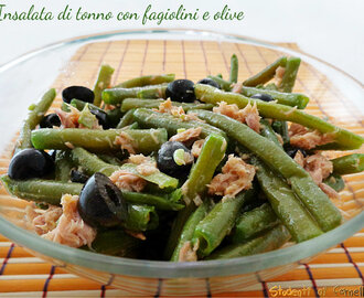 Insalata di tonno con fagiolini e olive nere