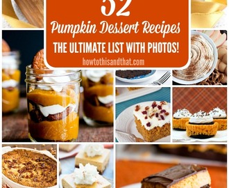 52 Pumpkin Desserts- The Ultimate List with Photos!
