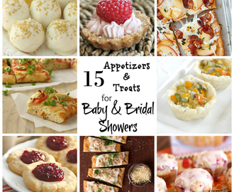 15 APPETIZERS AND TREATS FOR BABY & BRIDAL SHOWERS