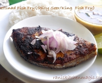 Chettinad Fish Fry (Spicy Seer Fish/Ney meen/King Fish/ Vanjara Meen Fry Tamil Nadu Style)
