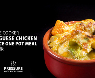 One Pot Portuguese Chicken and Rice in Pressure Cooker 焗葡國雞飯