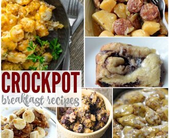 Crockpot Breakfast Recipes Your Family Will Love