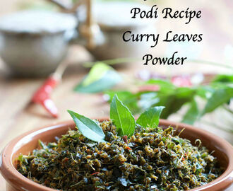 Karivepaku Karam Podi Recipe | Curry Leaves Chutney Powder Recipe | How to prepare Karuveppilai Podi | Curry Leaves Podi Recipe