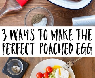 3 ways to poach the perfect egg, every time