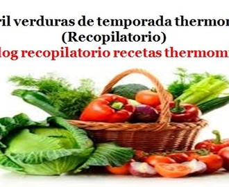 Abril verduras de temporada 2017 thermomix (Recopilatorio)