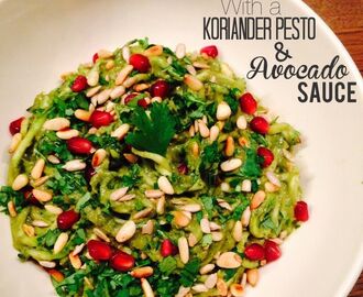 RECEPT: Zasta met een Koriander Pesto & Avocado Saus