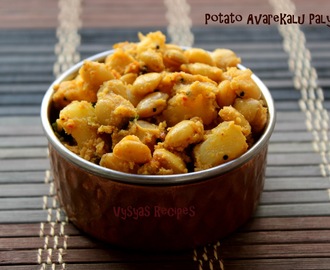 Potato Avarekalu Palya - Potato Mochai Curry - Potato & Surti papdi lilva Curry