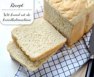 Lekker wit brood uit de broodbakmachine