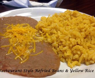 Not to Be Denied Sides: Restaurant Style Refried Beans & Yellow Rice