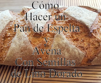 Receta de Pan de Espelta con Avena y Semillas de Lino Dorado