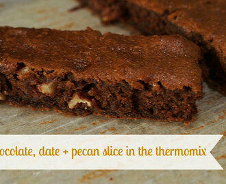 chocolate, date + pecan slice in the thermomix (gluten free option)