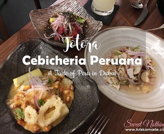 Totora Cebicheria Peruana: A Taste of Peru in Dubai